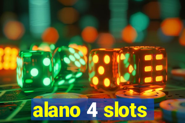 alano 4 slots